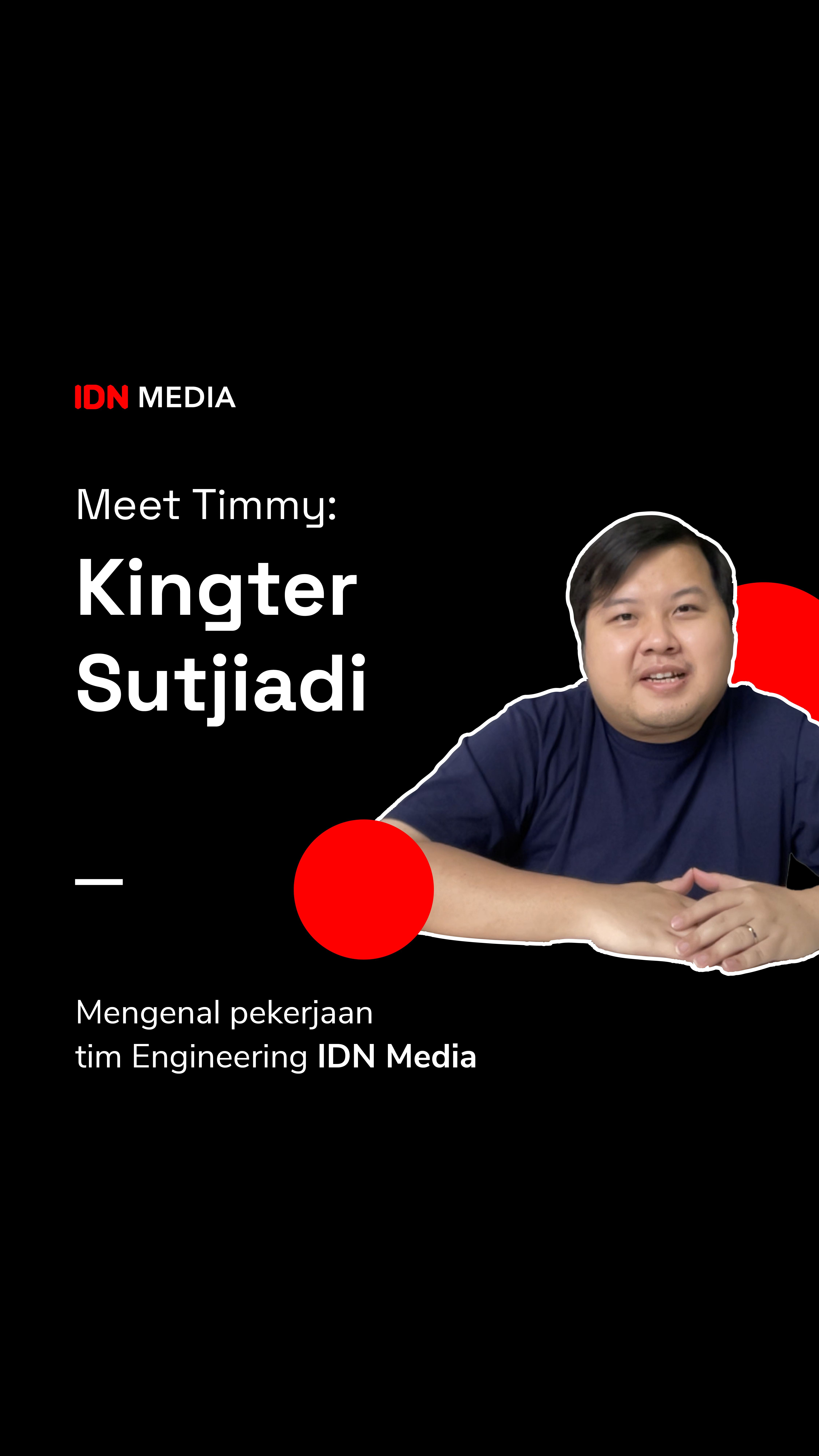 Meet Timmy: Lebih Mengenal Pekerjaan Software Engineer di IDN Media