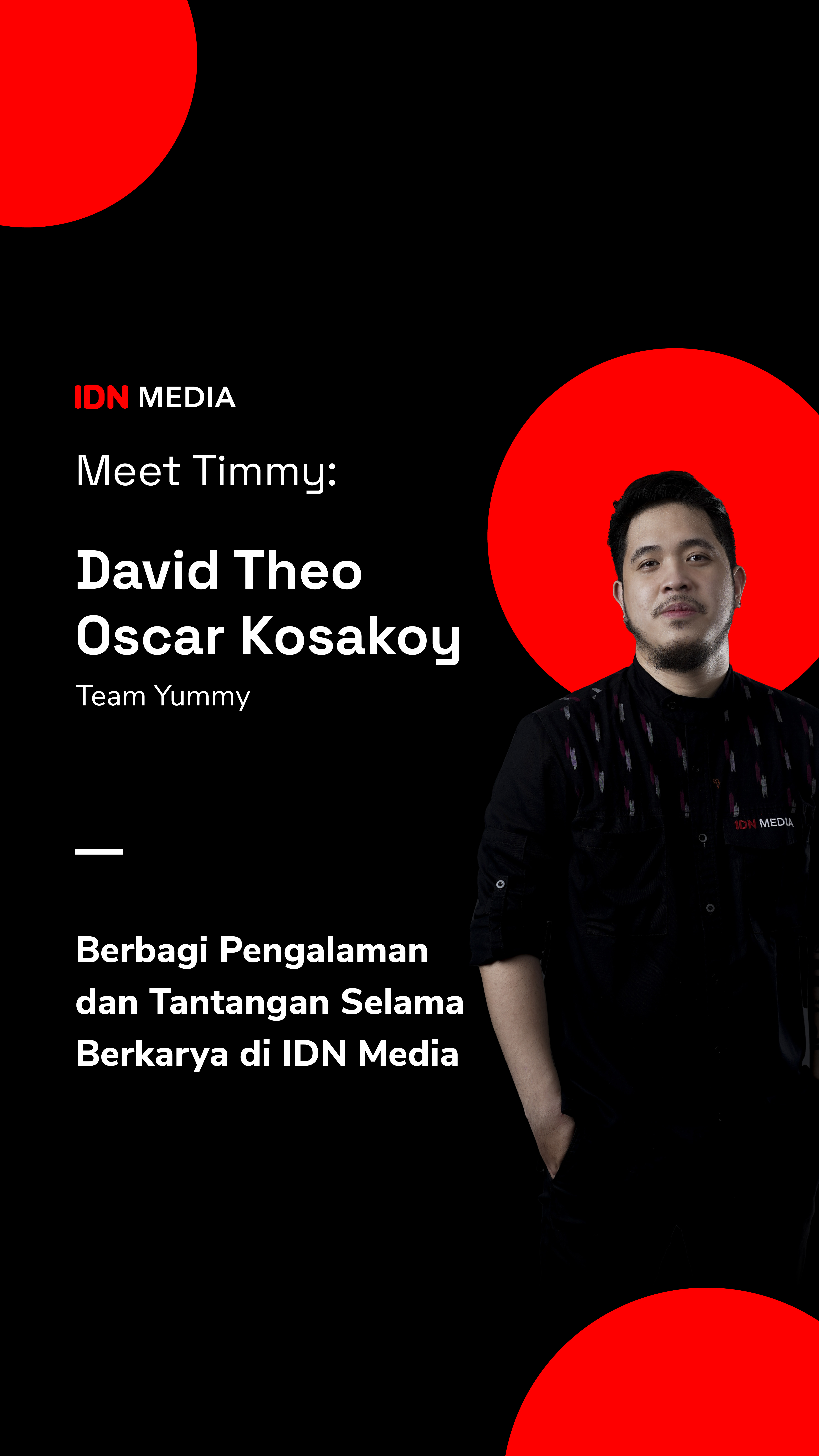 Meet Timmy: Berbagi Pengalaman dan Tantangan sebagai Lead Video Producer di IDN Media